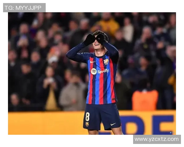 佩德里在巴萨的崛起之路：年轻天才如何引领球队走向辉煌